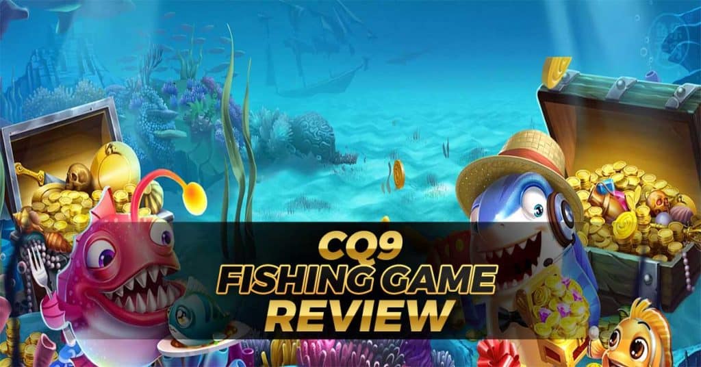 CQ9 Fishing Games